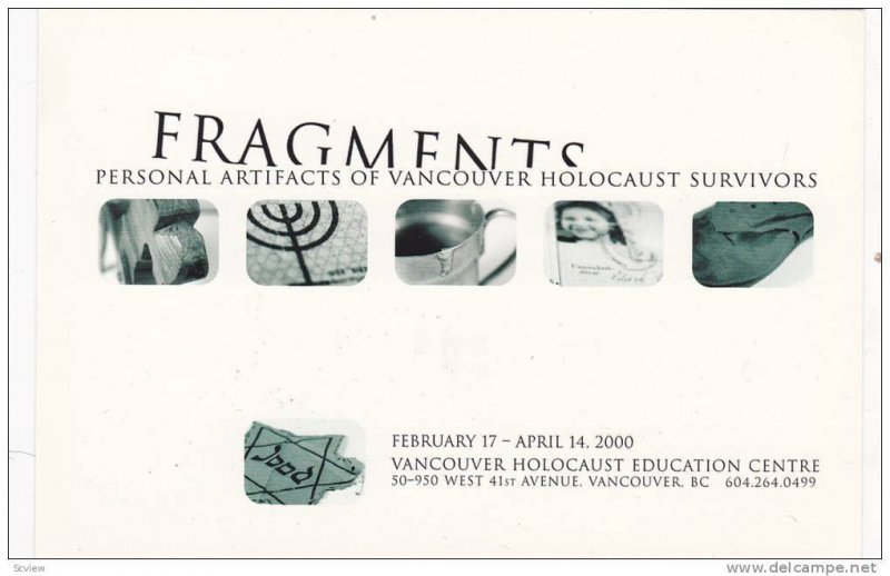 Fragments Personal Artifacts of Vancouver Holocaust Survivors,  Vancouver, B....