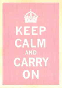 Military World War II Poster Keep Calm and Carry On Pink