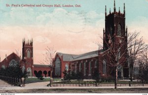 LONDON, Ontario, Canada, PU-1909; St. Paul's Cathedral And Cronyn Hall