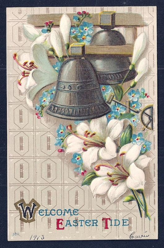 Welcome Easter Tide Bells & Flowers Used c1913