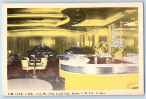 Hull Quebec Canada Postcard Gold Room Salon D'Or Hotel c1940's Vintage