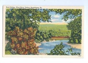 LP44   Vermont,  vintage postcard, Scott Bridge, West River 