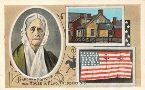 FREDERICK, MD Maryland  BARBARA FRITCHIE  Her Image~House~Flag  c1920's Postcard