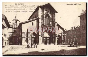 Old Postcard Chambery Savoie Cathedrale XIV century