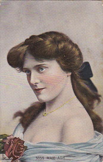 Famous Ladies Miss Maie Ash 1907 Tucks