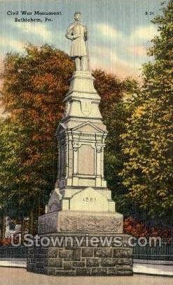 Civil War Monument - Bethlehem, Pennsylvania PA  