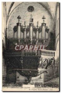 Old Postcard Organ Luxeuil les Bains The organ of St. Peter & # 39eglise