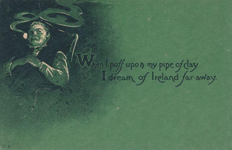 St Patricks Day Greetings - Puff on Pipe to Dream of Ireland - 1914 - DB