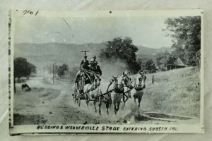 RPPC Redding & Weayerville Stage Entering Shasta, Ca. Vintage Postcard F71