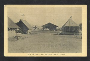 WACO TEXAS CAMP MACARTHUR MEXICAN BORDER WAR VIEW VINTAGE POSTCARD