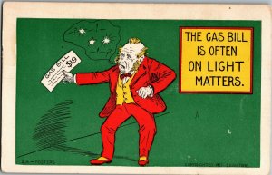 Man Holding High Gas Bill, Gas Bill is a Light Matter Vintage Postcard X01