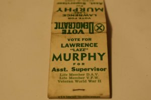Vote for Lawrence Lazz Murphy for Asst. Supervisor April 2, 1963 Matchbook