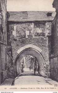 ANGERS, Maine Et Loire, France, 1900-1910s; Ancienne Porte De Ville, Rue De L...