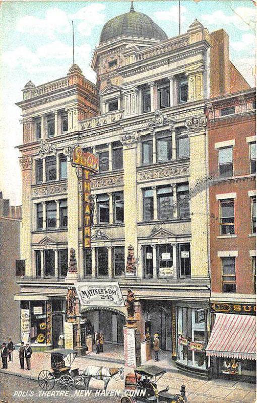 New Haven CT Poli's Theatre in 1908 Horse & Wagons Postcard