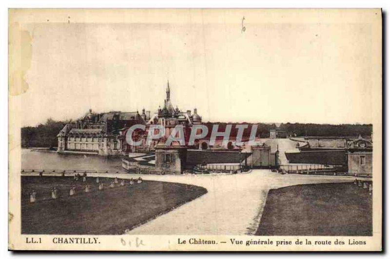 Old Postcard Chantilly Chateau General view from the road Lions