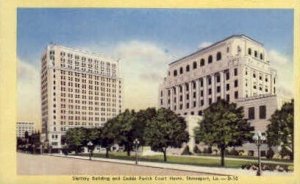 Slattery Building & Caddo Parish Court - Shreveport, Louisiana LA