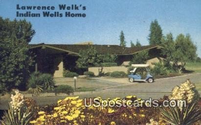 Lawrence Welk's Indian Wells Home - Palm Springs, CA