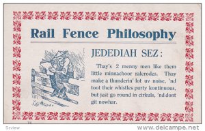 Rail-Fence Philosophy ; Jedediah Sez: minnachoor ralerodes (Miniature Railroa...