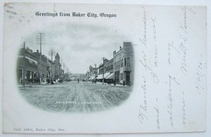 VINTAGE 1906 UNDIVIDED POSTCARD BAKER CITY GREETINGS OREGON MAIN STREET cork 