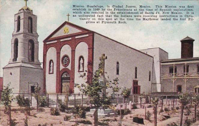 Mexico Ciudad Juarez Mission Guadalupe
