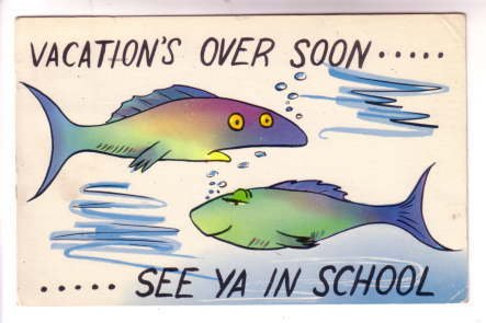 Vacation's Over, See Ya In School, Fish Vintage Humour, Used 1957