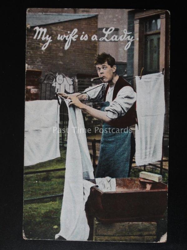 Love & Romance MY WIFE IS A LADY Man Hanging Out The Laundry c1909 by Burlesque