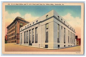 Pottsville Pennsylvania PA Postcard US Post Office And P& R Coal Iron Co. c1940s