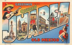 GREETINGS FROM CIUDAD JUAREZ OLD MEXICO LARGE LETTER POSTCARD (c. 1940s)