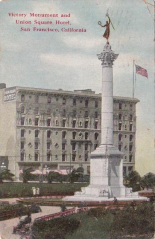 California San Francisco Victory Monument and Union Square Hotel 1910