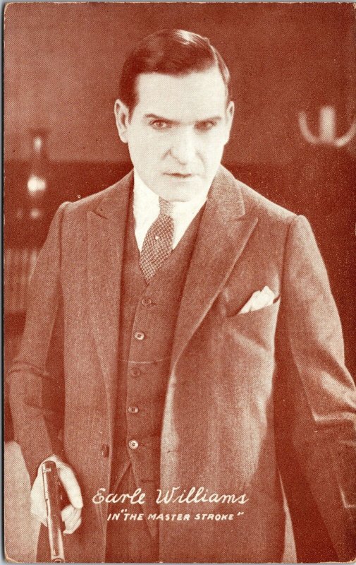 VINTAGE POSTCARD EARLE WILLIAMS SILENT FILM ACTOR IN THE MASTER STROKE c. 1920