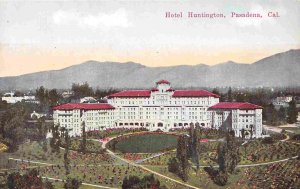 Hotel Huntington Pasadena California 1910c postcard