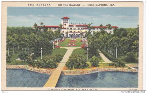 The Riviera - On the Halifax - near DAYTONA, Florida,  30-40s