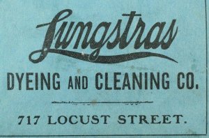 1890's Lungstras Dyeing & Cleaning Co., St. Louis, MO Trade Card Label F93