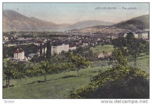 Vue Generale, Aix-Les-Bains (Savoie), France, 1900-1910s