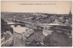 CHATEAULIN, Vue generale, vue prise de Notre-Dame, Finistere, France, PU-1913