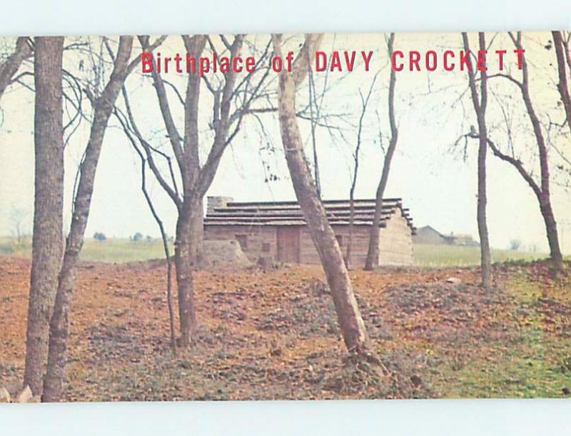 Unused Pre-1980 DAVY CROCKETT BIRTHPLACE Limestone Tennessee TN d0494