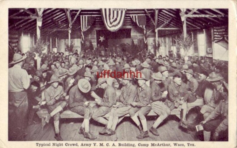 TYPICAL NIGHT CROWD ARMY Y.M.C.A. BUILDING CAMP MacARTHUR WACO, TX 