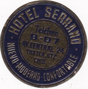 Mexico Tuxtla Hotel Serrano Vintage Luggage Label sk2511