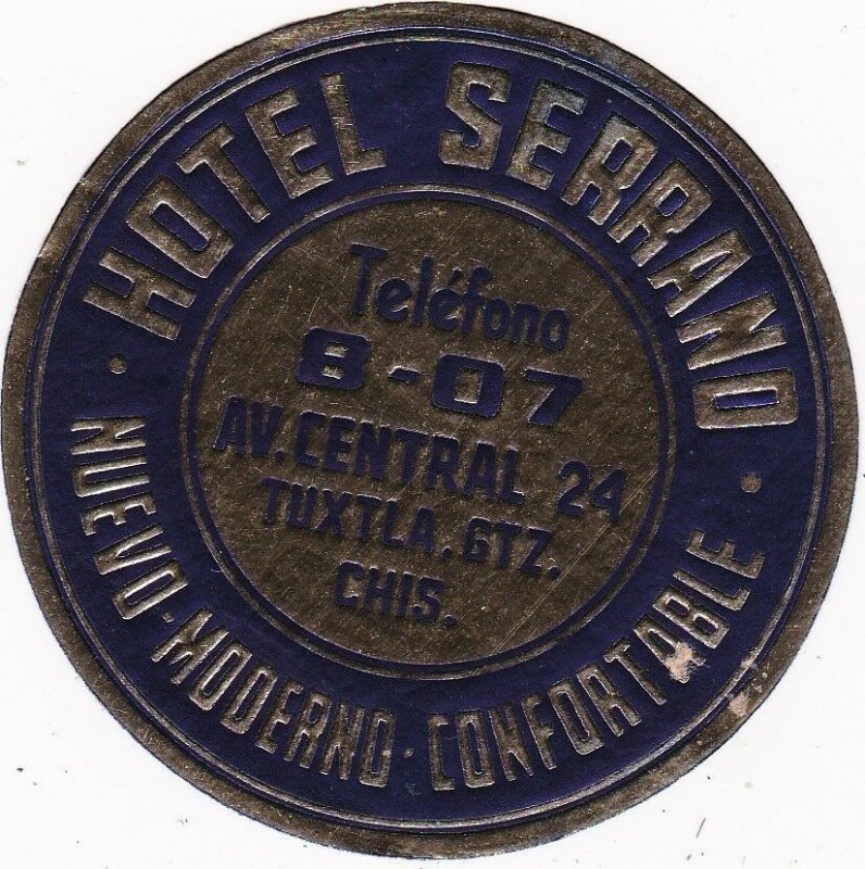 Mexico Tuxtla Hotel Serrano Vintage Luggage Label sk2511