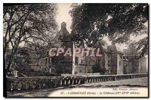 Postcard Old Carrouges Orne Chateau XV XVII centuries