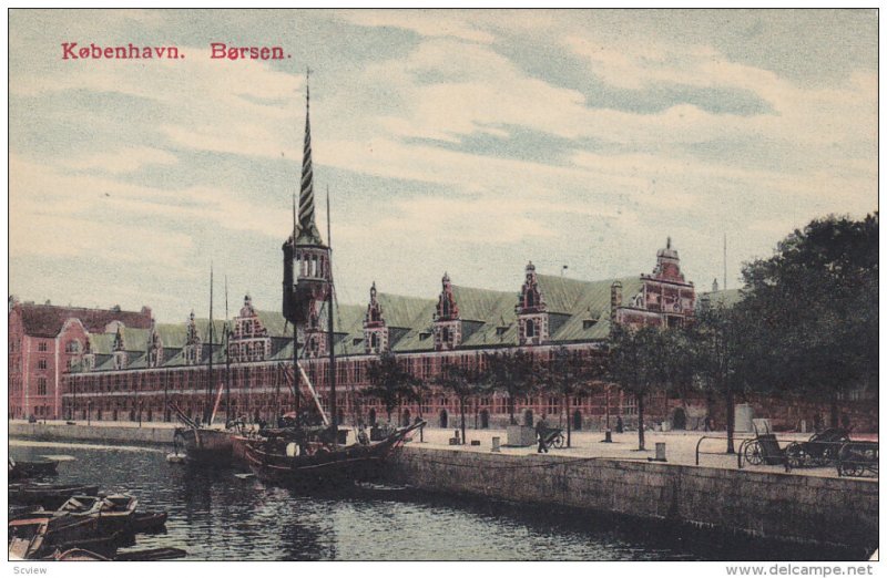 KOBENHAVN, Denmark, 1900-1910´s; Borsen, Ships