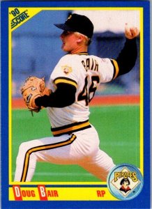 1990 Score Baseball Card Doug Bair Pittsburgh Pirates sk2597