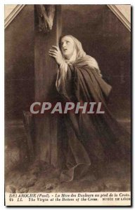 Old Postcard Paul Delaroche The Mother of Sorrows at the foot of the Cross Mu...