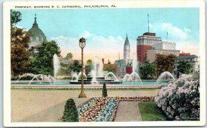 Postcard - Parkway Showing Roman Catholic Cathedral - Philadelphia, Pennsylvania