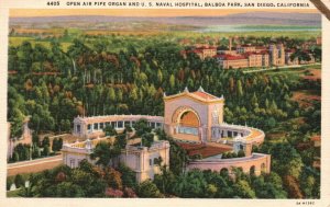 Vintage Postcard 1930's Open Air Pipe Organ & US Naval Hospital San Diego CA