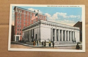 UNUSED .01  POSTCARD - POST OFFICE & MAYER BUILDING, JOHNSTOWN, PA.