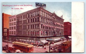 ST. LOUIS, MO Missouri ~WASHINGTON AVENUE & BROADWAY Streetcars c1910s Postcard 