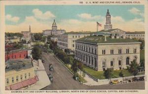 Colorado Denver U S Mint And Colfax Avn Showing City And County Building Libr...