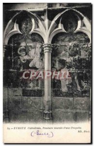 Old Postcard Evreux Cathadrale Pennture Wall D & # 39A Chapel