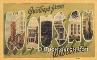 Wausau, Wisconsin, USA Large Letter Town Postcard Post Card Old Vintage Antiq...